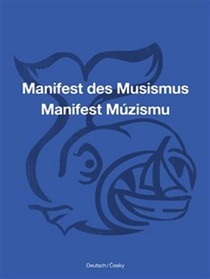 Levně Manifest Múzismu / Manifest des Musismus - Ondřej Cikán