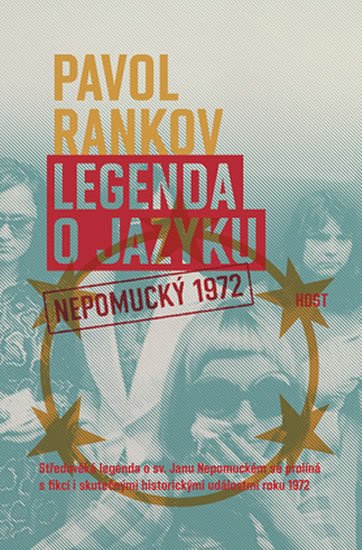 Levně Legenda o jazyku - Nepomucký 1972 - Pavol Rankov