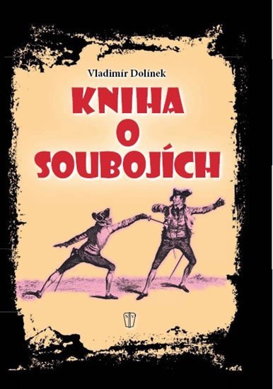 Levně Kniha o soubojích - Vladimír Dolínek