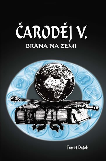 Levně Čaroděj V. - Brána na Zemi - Tomáš Dušek