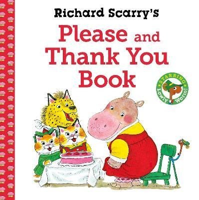 Levně Richard Scarry´s Please and Thank You Book - Richard Scarry