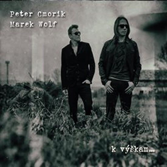 Levně K výškam… - CD - Peter Cmorik
