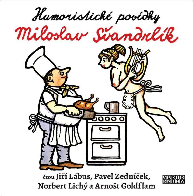 Levně Švandrlík: Humoristické povídky - CDmp3 - Miloslav Švandrlík