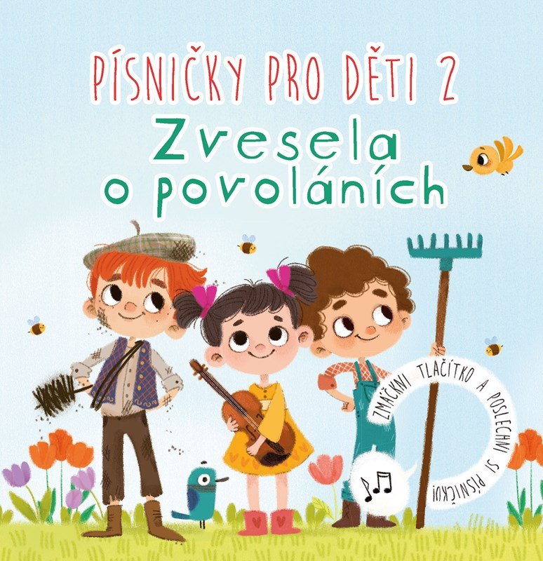 Levně Písničky pro děti 2 - Zvesela o povoláních - Anna Knauerová