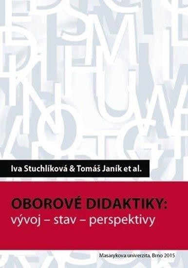 Levně Oborové didaktiky: vývoj – stav – perspektivy - Tomáš Janík