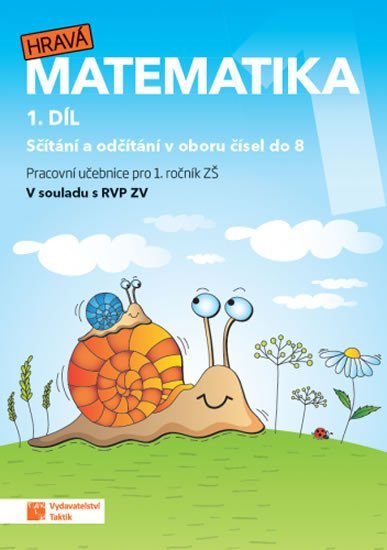 Levně Hravá matematika 1 - pracovní učebnice - 1. díl (nové, přepracované vydání)