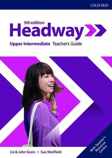 Levně New Headway Upper Intermediate Teacher´s Book with Teacher´s Resource Center (5th) - John Soars