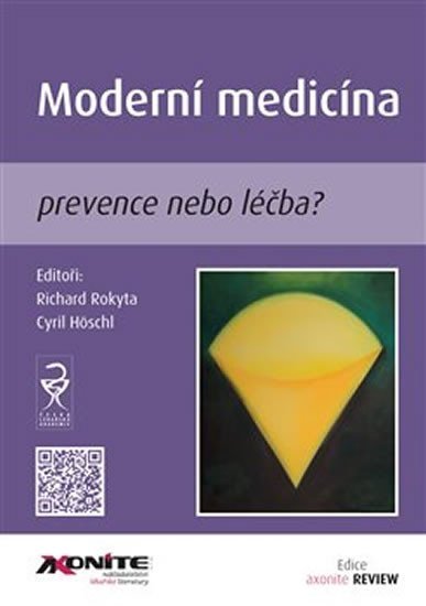 Levně Moderní medicína - prevence nebo léčba? - Cyril Höschl
