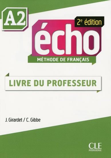 Levně Écho A2: Guide pédagogique, 2ed - Jaques Pécheur