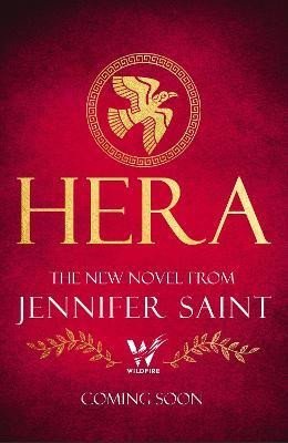 Hera: The beguiling story of the Queen of Mount Olympus - Jennifer Saint