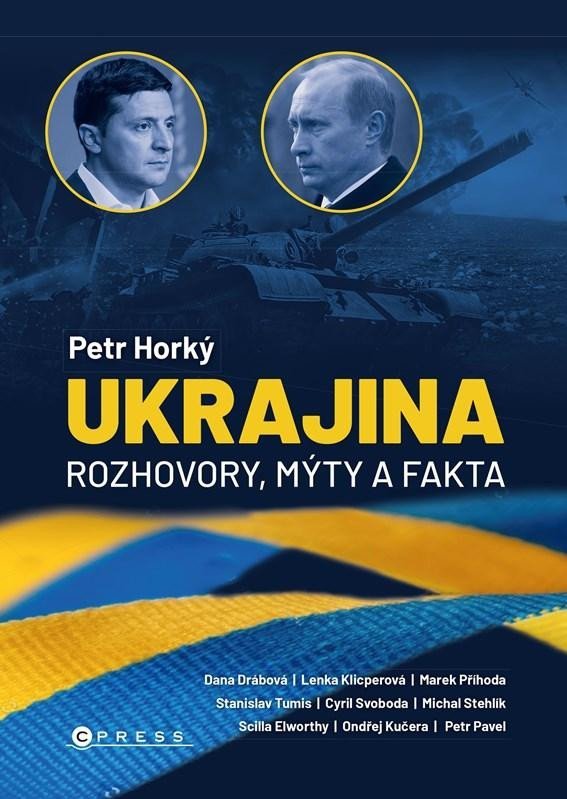 Levně Ukrajina - Rozhovory, mýty, fakta - Petr Horký