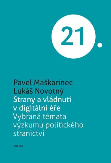Levně Strany a vládnutí v digitální éře - Pavel Maškarinec