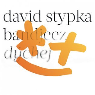 Dýchej (CD) - David Stypka