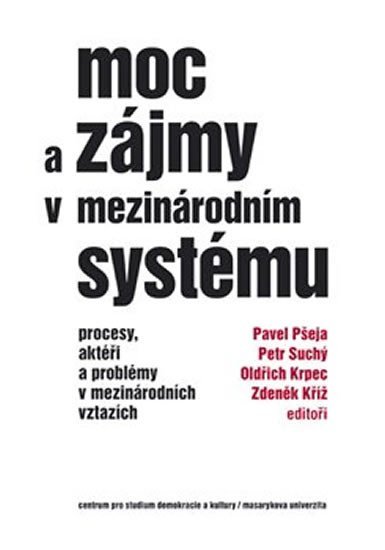 Levně Moc a zájmy v mezinárodním systému - Oldřich Krpec
