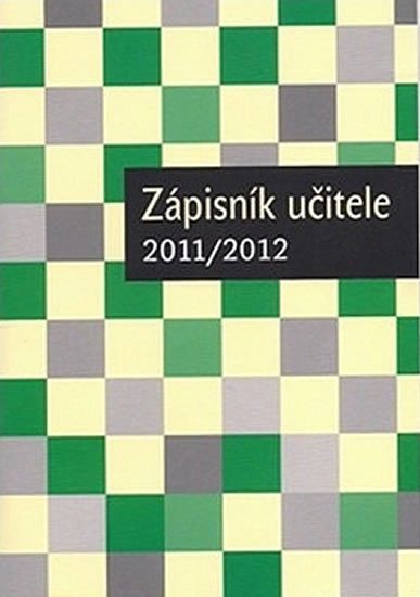 Levně Zápisník učitele 2011/2012