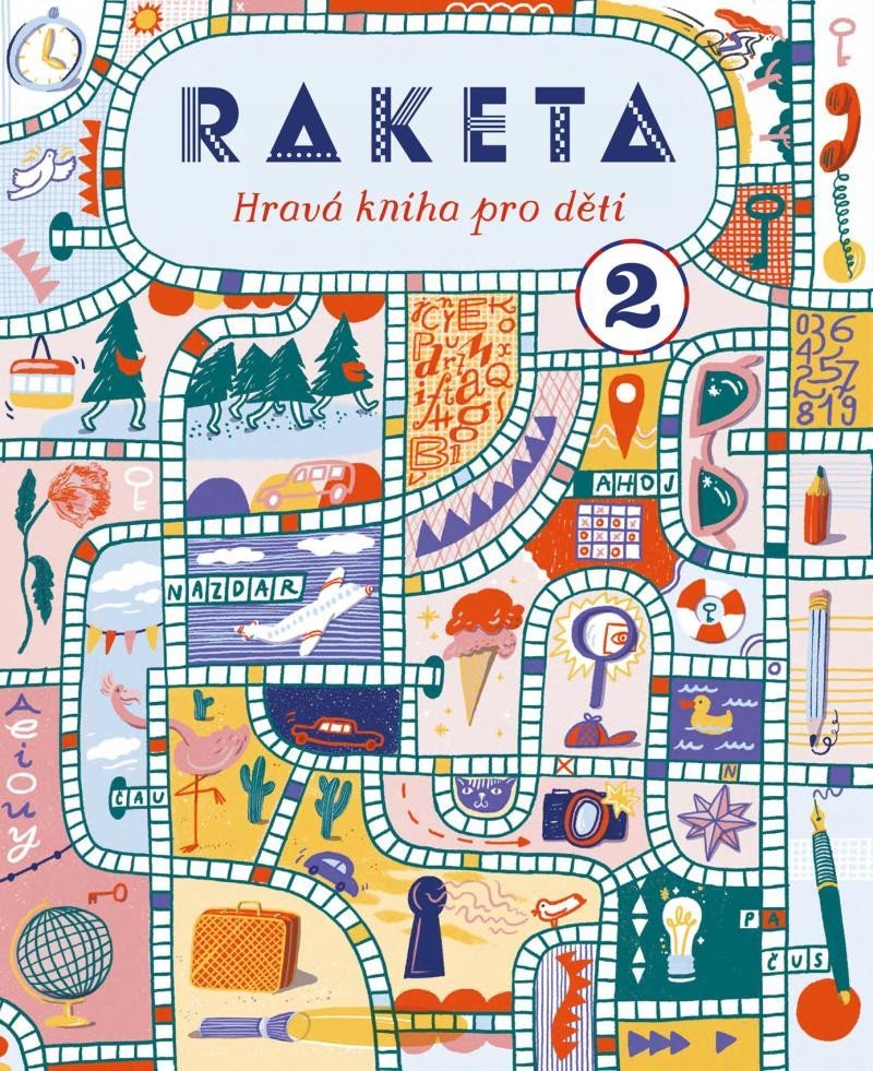 Raketa - Hravá kniha pro děti 2 - kolektiv autorů