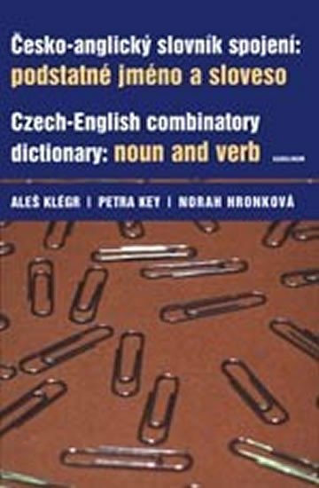Česko-anglický slovník spojení: podstatné jméno a sloveso - Aleš Klégr