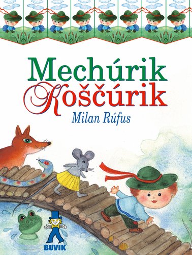 Levně Mechúrik Koščúrik - Milan Rúfus