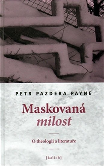 Levně Maskovaná milost - Petr Pazdera Payne