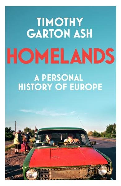 Levně Homelands: A Personal History of Europe - Timothy Garton Ash