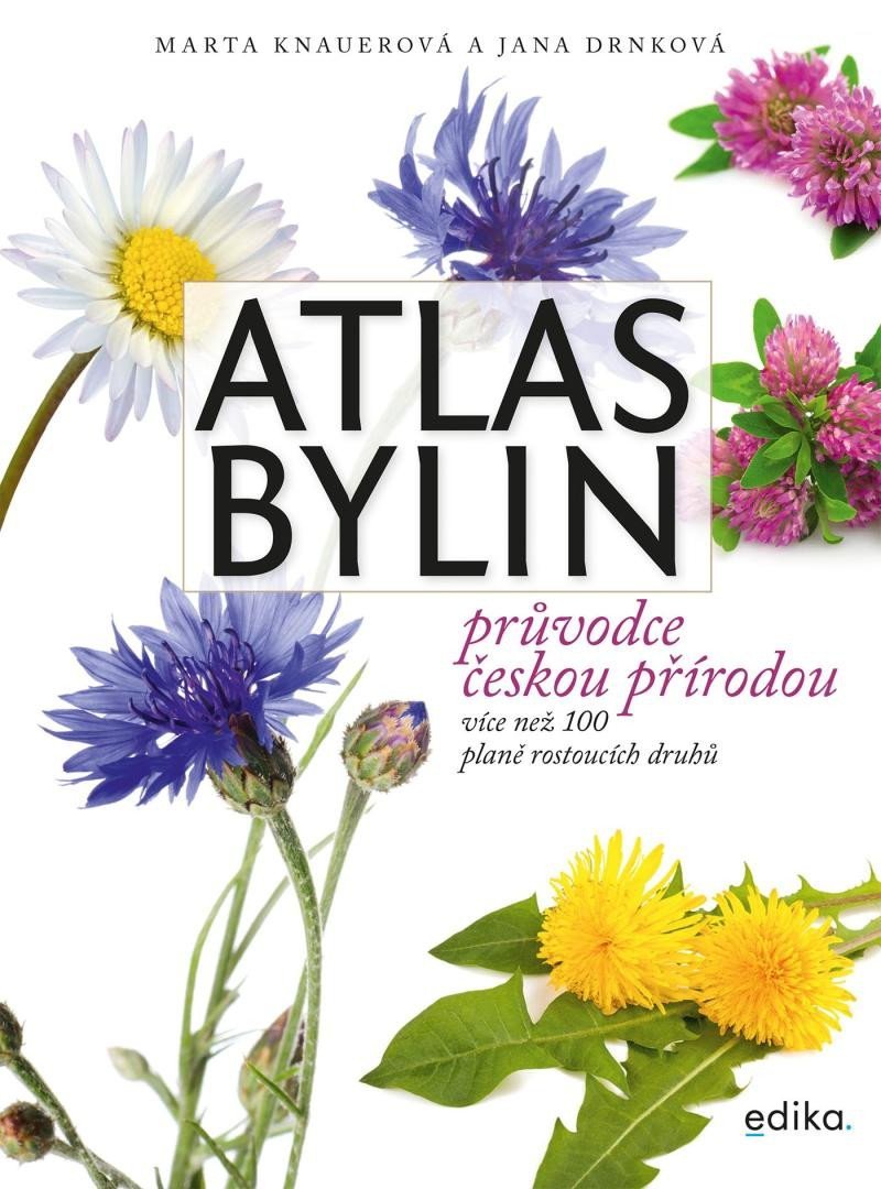 Atlas bylin - Průvodce českou přírodou - Jana Drnková