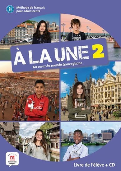 Levně A la une 2 (A1.2) – Livre de l´éleve + CD