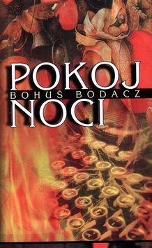 Levně Pokoj noci - Bohuš Bodacz