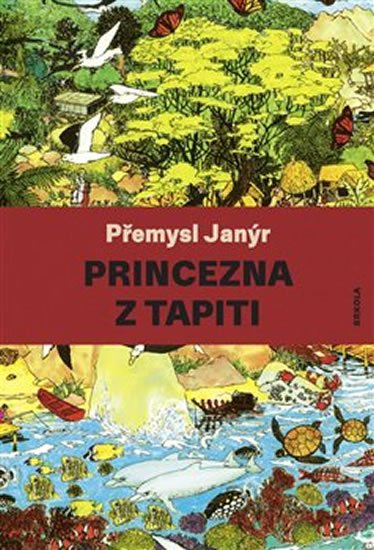 Levně Princezna z Tapiti - Přemysl Janýr