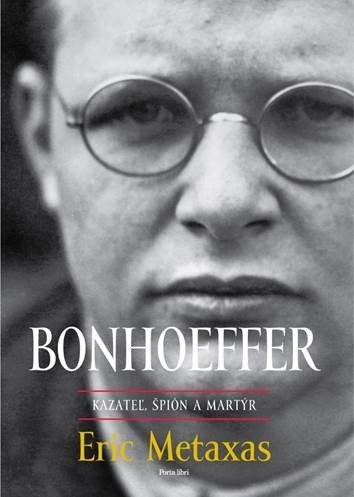 Levně Bonhoeffer - Eric Metaxas