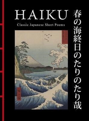 Levně Haiku: Classic Japanese Short Poems - Hart Larrabee