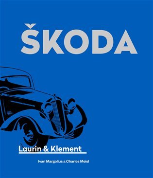 Škoda Laurin &amp; Klement - Ivan Margolius