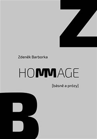 Levně Hommage (básně a prózy) - Zdeněk Barborka