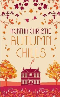 Levně AUTUMN CHILLS: Tales of Intrigue from the Queen of Crime - Agatha Christie