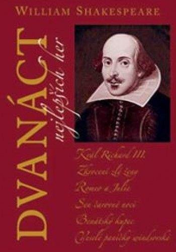 Levně Dvanáct nejlepších her 1 - William Shakespeare