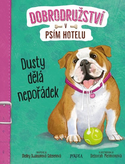 Dobrodružství v psím hotelu 3: Dusty dělá nepořádek