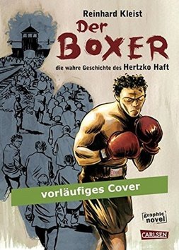 Levně Der Boxer Die wahre Geschichte des Hertzko Haft - Reinhard Kleist