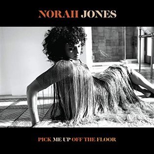 Levně Pick Me Up Of The Floor - Norah Jones
