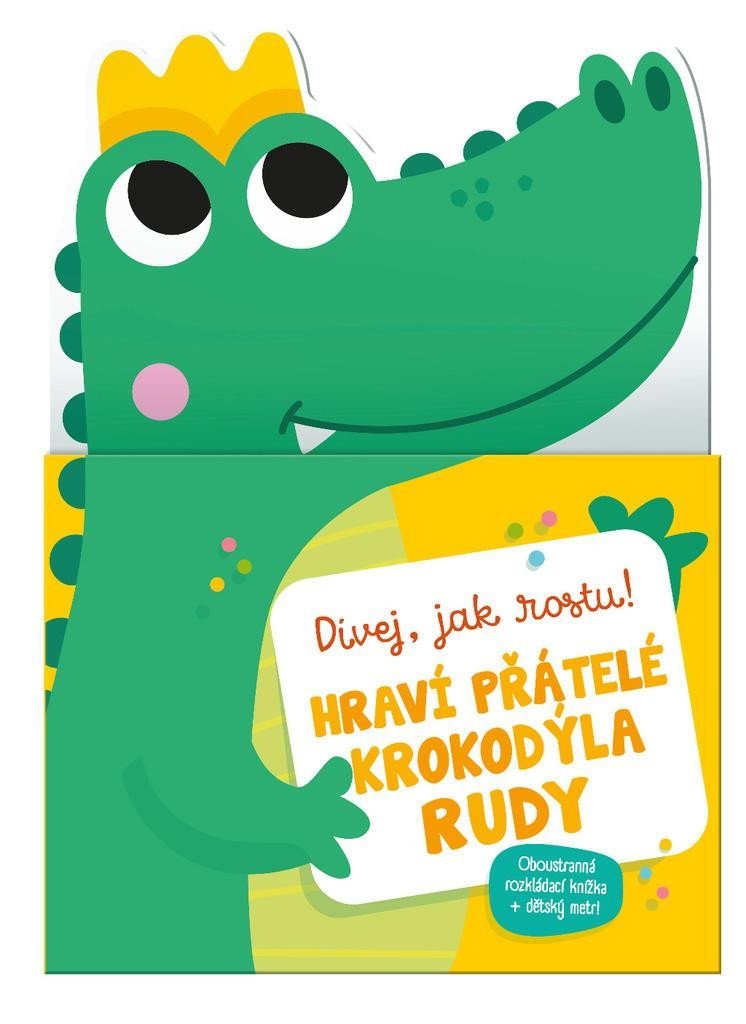 Levně Hraví přátelé krokodýla Rudy - Dívej, jak rostu!