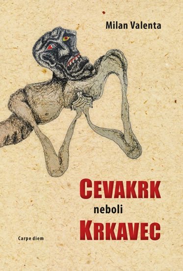 Levně Cevakrk neboli Krkavec - Milan Valenta