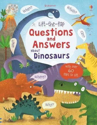 Levně Lift-the-Flap Questions and Answers About Dinosaurs - Katie Daynes