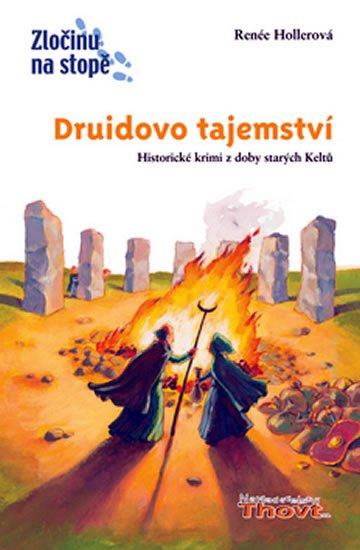 Druidovo tajemství - Zločinu na stopě - Renée Hollerová