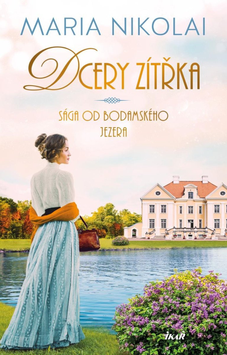 Levně Sága od Bodamského jezera: Dcery zítřka - Maria Nikolai