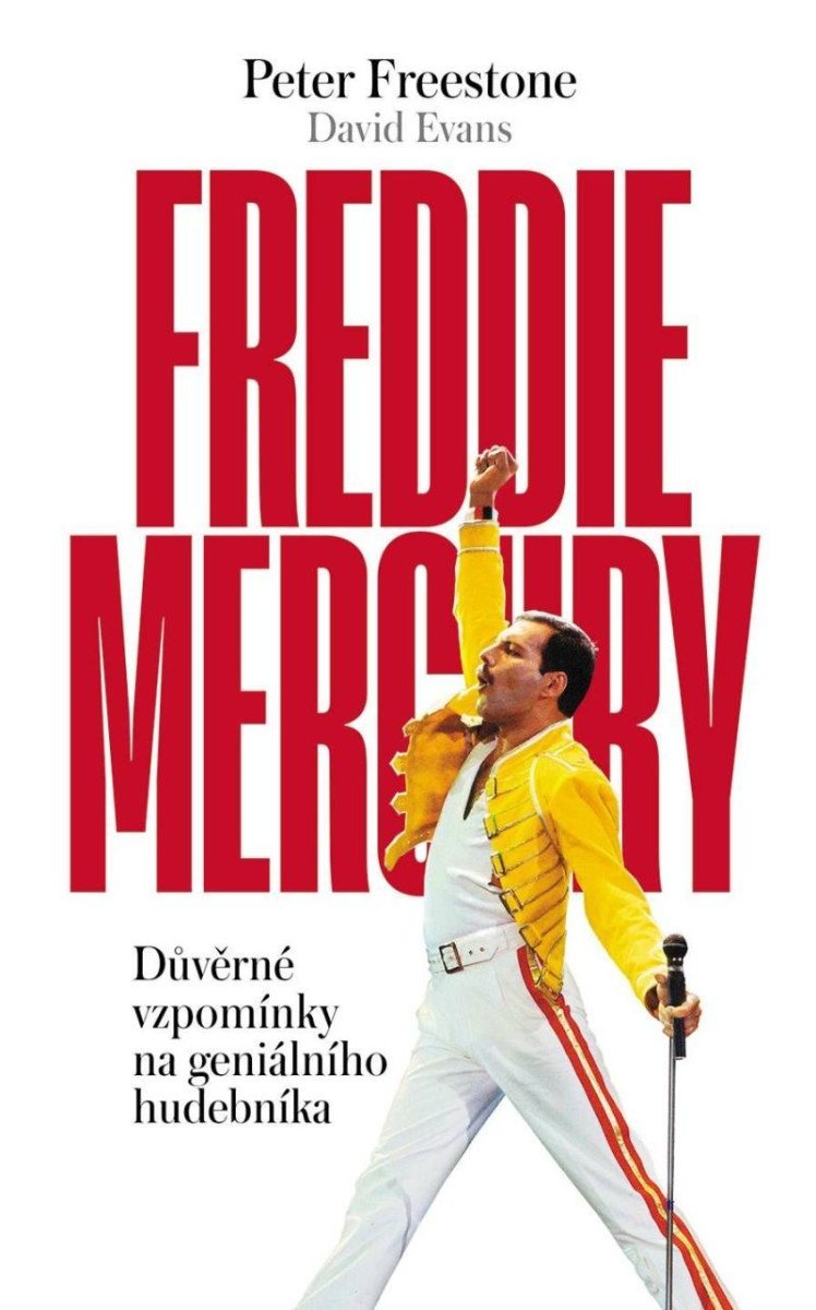 Levně Freddie Mercury - Důvěrné vzpomínky na geniálního hudebníka - Peter Freestone