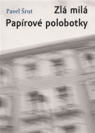 Levně Zlá milá / Papírové polobotky - Pavel Šrut