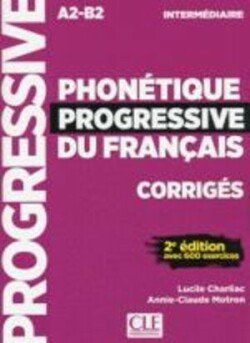 Levně Phonétique progressive du français Intermediaire 2-e éd. Corrigés - Charliac, Lucile; Motron, A-C