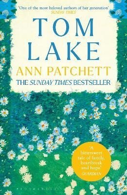 Tom Lake: The Sunday Times bestseller - a BBC Radio 2 and Reese Witherspoon Book Club pick - Ann Patchett