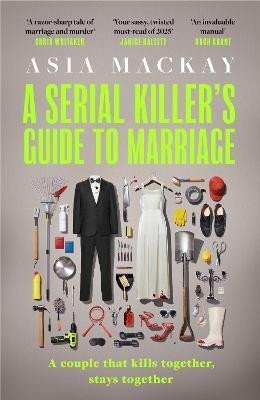 Levně Serial Killer´s Guide to Marriage - Asia Mackay