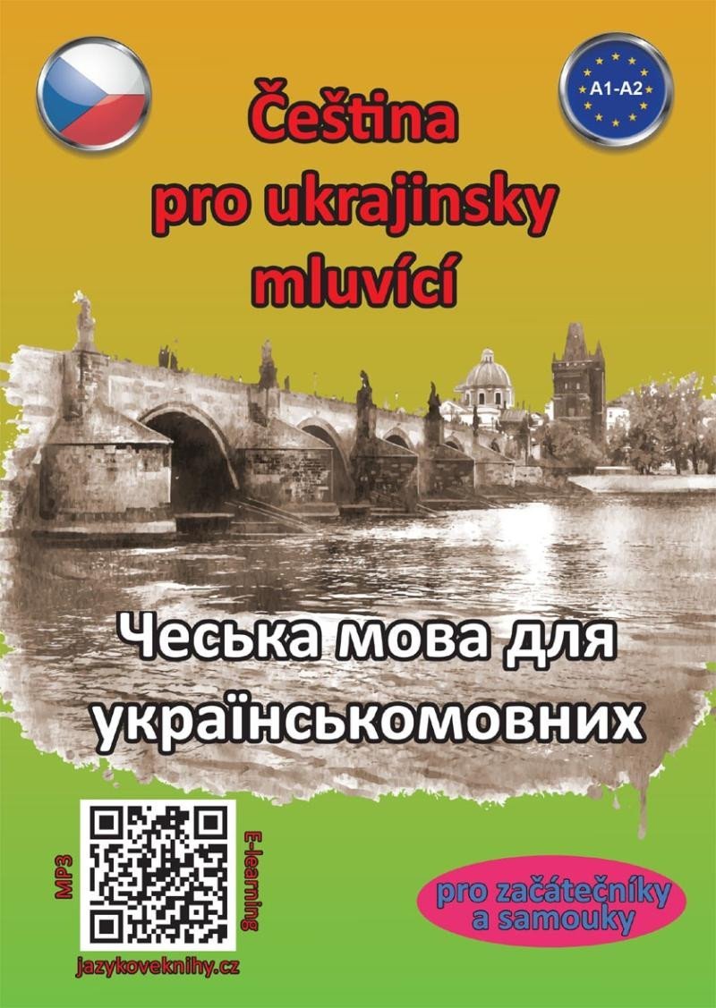 Čeština pro ukrajinsky mluvící A1-A2 (pro začátečníky a samouky), 2. vydání - Štěpánka Pařízková