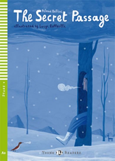 Levně Young ELI Readers 4/A2: The Secret Passage + Downloadable Multimedia - Paloma Bellini