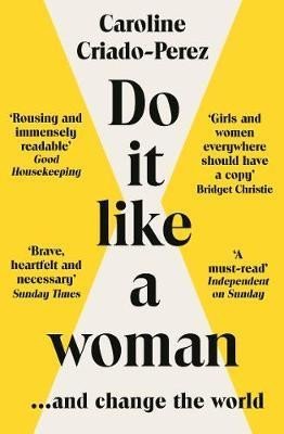 Levně Do It Like a Woman: ... and Change the World - Perez Caroline Criado